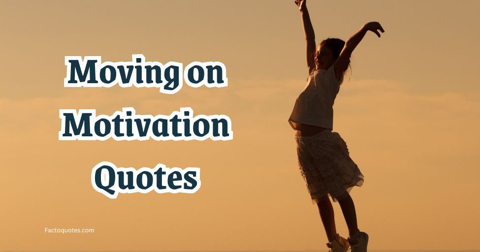 Quotes on moving on from Relationship