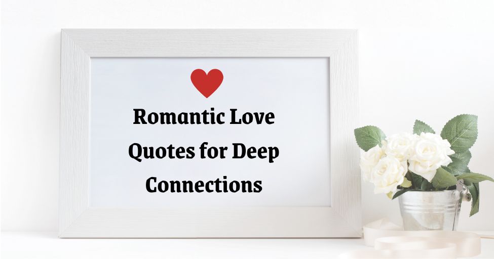 love quotes for deep connections