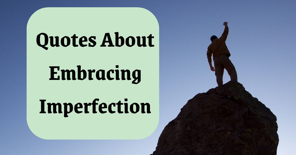 quotes-on-embracing-imperfection